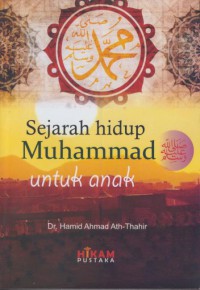 Sejarah hidup Muhammad untuk anak