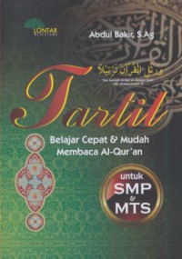 Tartil belajar cepat dan mudah membaca al-qur'an : untuk SMP dan MTS