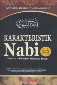 Karakteristik nabi : perilaku nabi dalam menjalani hidup