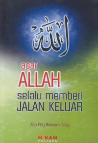 Agar Allah selalu memberi jalan keluar