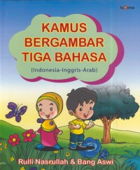 Kamus bergambar tiga bahasa (indonesia-inggris-arab)