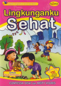 Lingkunganku sehat : untuk TK A semester 2