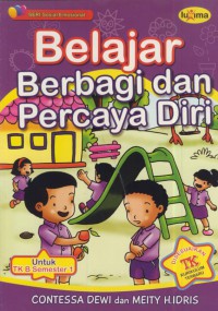 Belajar berbagi dan percaya diri : untuk TK B semester 1