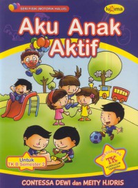 Aku anak aktif : untuk TK B semester 2