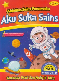 Aktivitas sains pertamaku : aku suka sains