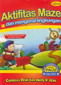 Aktifitas maze dan mengenal lingkungan