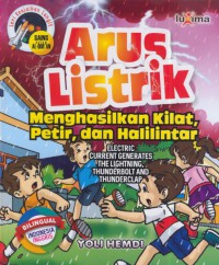 Arus listrik menghasilkan kilat, petir, dan halilintar : electric current generates the lightning, thunderbolt and thunderclap