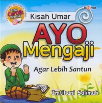 Kisah umar, ayo mengaji agar lebih santun