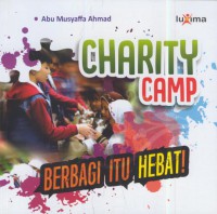 Charity camp : berbagai itu hebat!