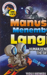 Manusia menembus langit : human penetrate the sky