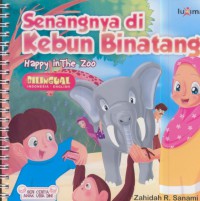 Senangnya di kebun binatang : happy in the zoo