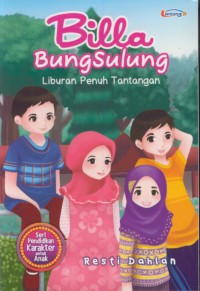 Billa bungsulung liburan penuh tantangan