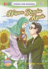 Najwa rindu ayah : PECI ( Penulis Cilik Indonesia )