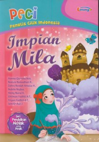 Impian mila : PECI (penulis cilik Indonesia)