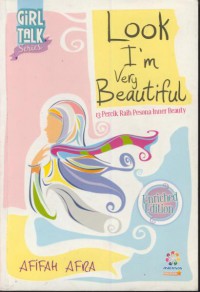 Look i'm very beautiful : 13 percik raih pesona inner beauty