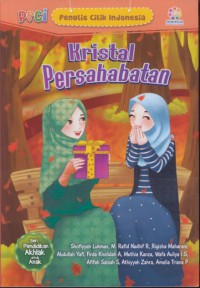 Kristal persahabatan : PECI ( Penulis Cilik Indonesia )