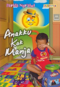 Anakku kok manja