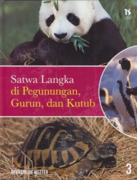 Satwa langka di pengunungan gurun, dan kutub