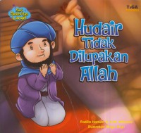 Hudair tidak dilupakan Allah