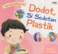 Dodot, si sedotan plastik