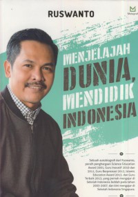 Menjelajah dunia, mendidik Indonesia