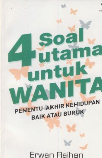 4 soal utama untuk wanita : penentu akhir kehidupan baik atau buruk