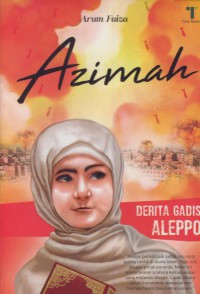 Azimah : derita gadis Aleppo