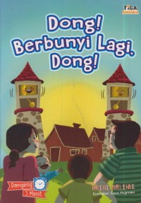 Dong! berbunyi lagi, dong!