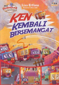 Ken kembali bersemangat