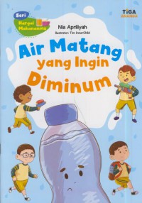 Air matang yang ingin diminum