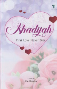 Khadijah : first love never  dies