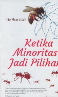 Ketika minoritas jadi pilihan