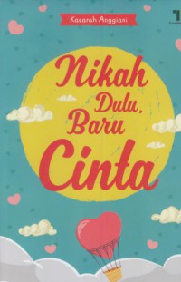 Nikah dulu baru cinta