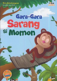 Gara-gara sarang si momon