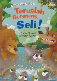 Teruslah berenang, seli!