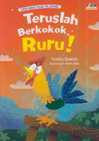 Teruslah berkokok, ruru!
