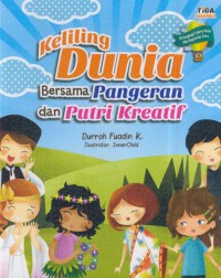 Keliling dunia bersama pangeran dan putri kreatif