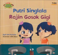 Putri singlala rajin gosok gigi