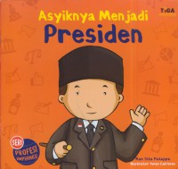 Asyiknya menjadi presiden