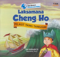 Laksamana cheng ho : pelaut yang tangguh