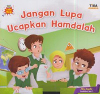 Jangan lupa ucapkan hamdalah