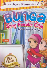 Bunga sang penulis cilik : asyiknya mengejar cita-cita