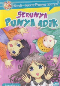 Serunya punya adik