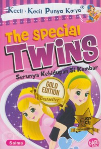 The special twins  : serunya kehidupan si kembar