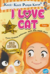 I love cat : punya binatang peliharaan, asyik atau malah ribet ?