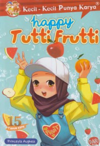 Happy tutti frutti