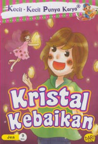 Kecil-kecil punya karya : Kristal kebaikan