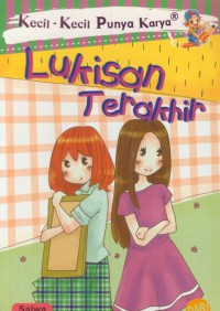 Kecil-kecil punya karya :Lukisan terakhir