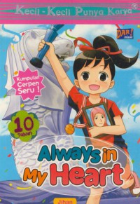 Kecil-kecil punya karya :Always in my heart