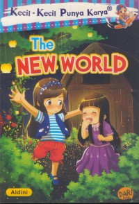 Kecil-kecil punya karya : The new world